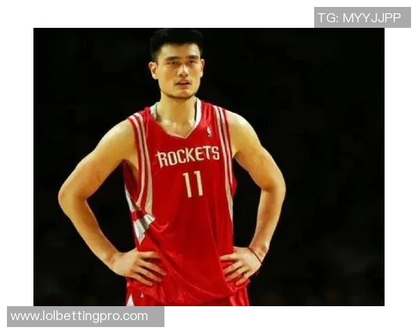 姚明身材排名揭秘：他在篮球巨星中的身高与体型优势分析